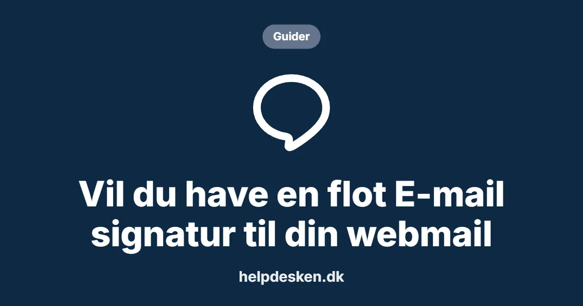 Grafisk featured image i kategorien Guider, med et stiliseret brand line-ikon på ensfarvet baggrund, der illustrerer emnet «Vil du have en flot E-mail signatur til din webmail».