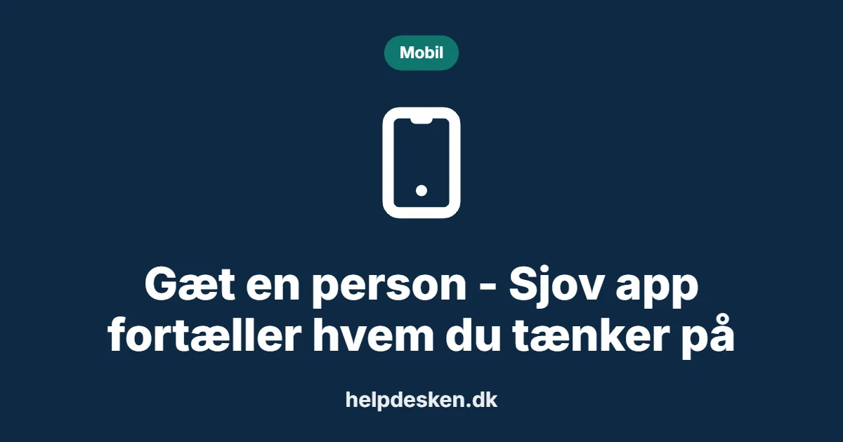Grafisk featured image i kategorien Mobil, med et stiliseret device mobile-ikon på ensfarvet baggrund, der illustrerer emnet «Gæt en person - Sjov app fortæller hvem du tænker på».