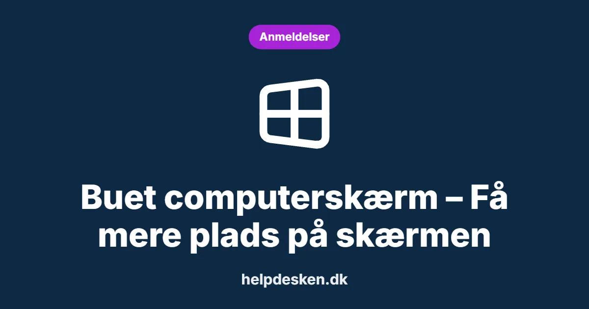 Grafisk featured image i kategorien Anmeldelser, med et stiliseret brand windows-ikon på ensfarvet baggrund, der illustrerer emnet «Buet computerskærm – Få mere plads på skærmen».