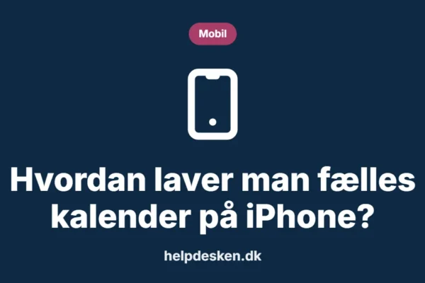 Grafisk featured image i kategorien Mobil, med et stiliseret device mobile-ikon på ensfarvet baggrund, der illustrerer emnet «Hvordan laver man fælles kalender på iPhone?».