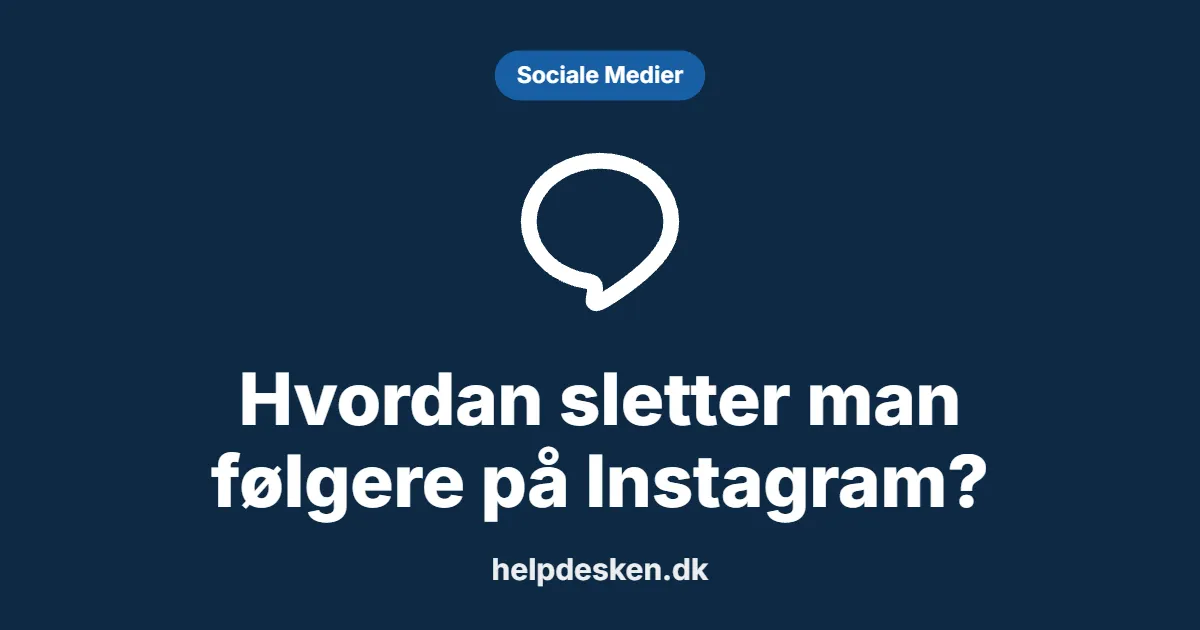 Grafisk featured image i kategorien Sociale Medier, med et stiliseret brand line-ikon på ensfarvet baggrund, der illustrerer emnet «Hvordan sletter man følgere på Instagram?».