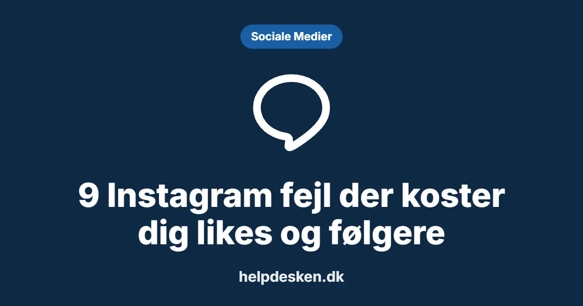 Grafisk featured image i kategorien Sociale Medier, med et stiliseret brand line-ikon på ensfarvet baggrund, der illustrerer emnet «9 Instagram fejl der koster dig likes og følgere».