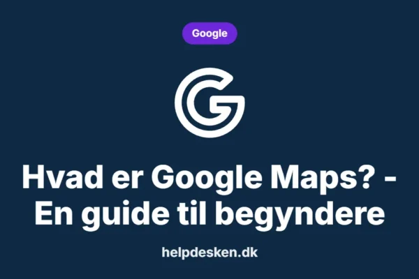 Grafisk featured image i kategorien Google, med et stiliseret brand google-ikon på ensfarvet baggrund, der illustrerer emnet «Hvad er Google Maps? - En guide til begyndere».