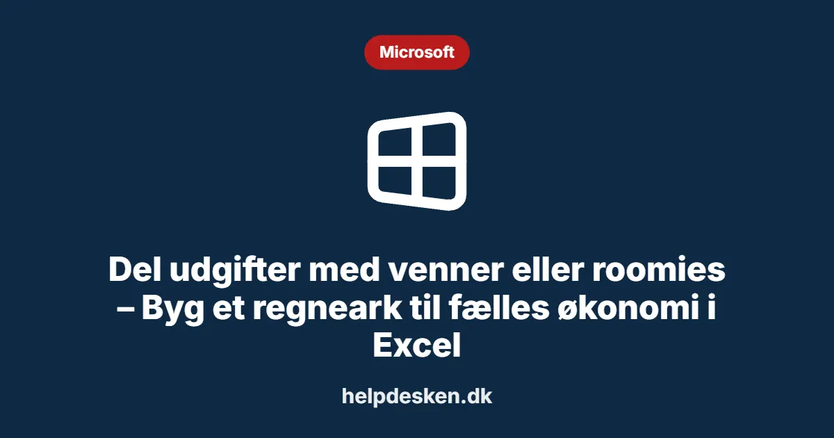 Grafisk featured image i kategorien Microsoft, med et stiliseret brand windows-ikon på ensfarvet baggrund, der illustrerer emnet «Del udgifter med venner eller roomies – Byg et regneark til fælles økonomi i Excel».