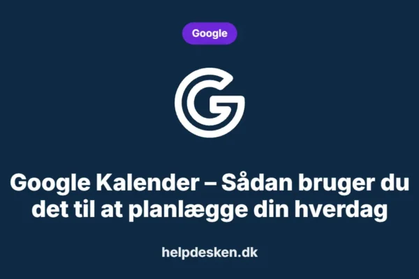 Grafisk featured image i kategorien Google, med et stiliseret brand google-ikon på ensfarvet baggrund, der illustrerer emnet «Google Kalender – Sådan bruger du det til at planlægge din hverdag».