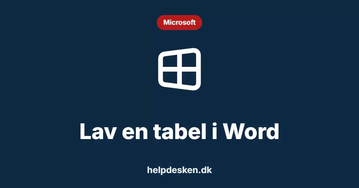 Grafisk featured image i kategorien Microsoft, med et stiliseret brand windows-ikon på ensfarvet baggrund, der illustrerer emnet «Lav en tabel i Word».