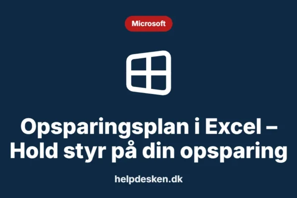 Grafisk featured image i kategorien Microsoft, med et stiliseret brand windows-ikon på ensfarvet baggrund, der illustrerer emnet «Opsparingsplan i Excel – Hold styr på din opsparing».