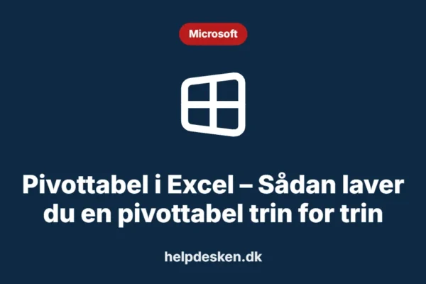 Grafisk featured image i kategorien Microsoft, med et stiliseret brand windows-ikon på ensfarvet baggrund, der illustrerer emnet «Pivottabel i Excel – Sådan laver du en pivottabel trin for trin».