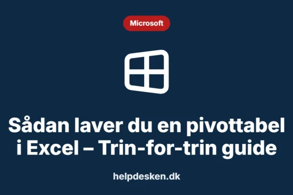 Grafisk featured image i kategorien Microsoft, med et stiliseret brand windows-ikon på ensfarvet baggrund, der illustrerer emnet «Sådan laver du en pivottabel i Excel – Trin-for-trin guide».