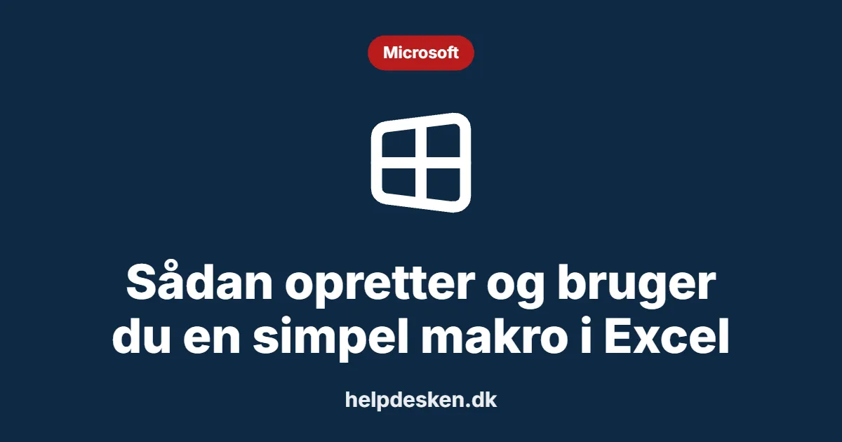 Sådan opretter og bruger du en simpel makro i Excel